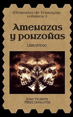Amenazas y ponzoñas (Saga Terragom volumen 2, librojuego)