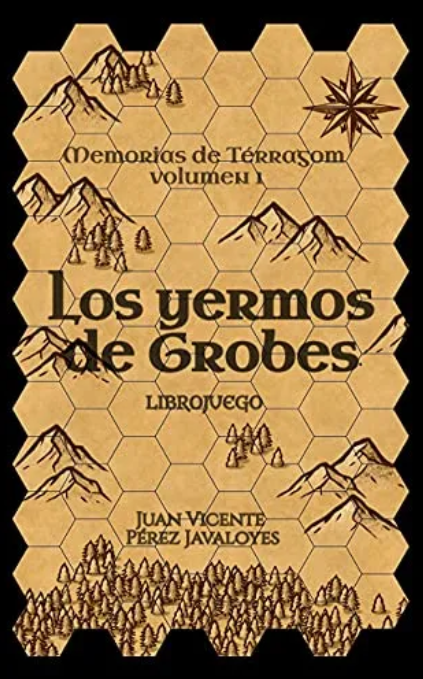 Los Yermos de Grobes (Saga Terragom, librojuego)