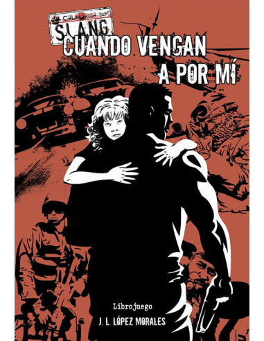 Slang: Cuando vengan a por mí