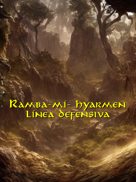 Ramba-mí- hyarmen, línea defensiva